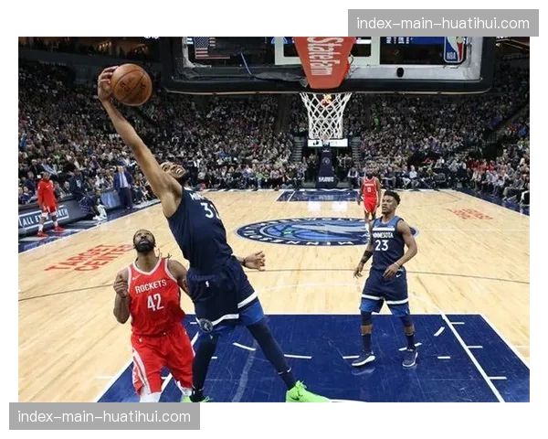 森林狼半场领先20分,双塔护框体系完全压制对手突破路线 森林狼半场领先20分,双塔护框体系完全压制对手突破路线